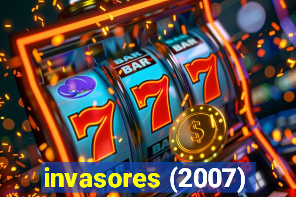 invasores (2007)