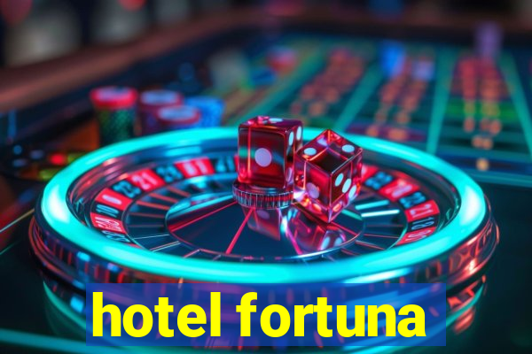 hotel fortuna