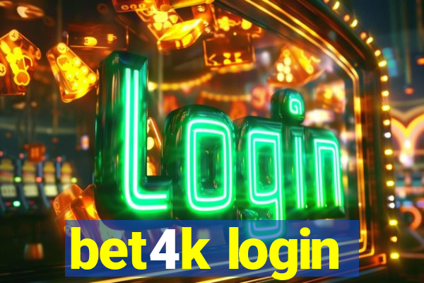 bet4k login