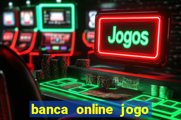 banca online jogo do bicho