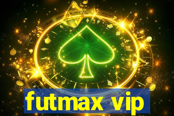 futmax vip