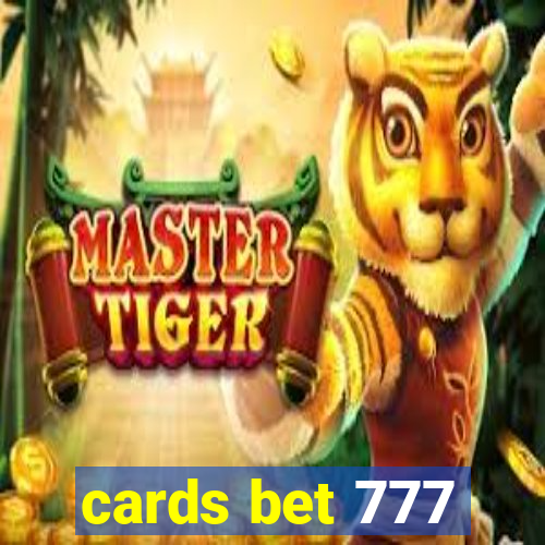 cards bet 777