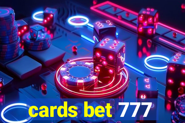 cards bet 777