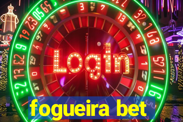 fogueira bet