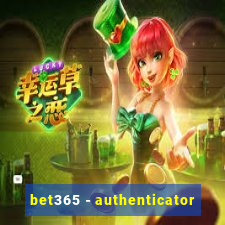 bet365 - authenticator