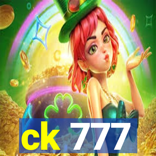 ck 777