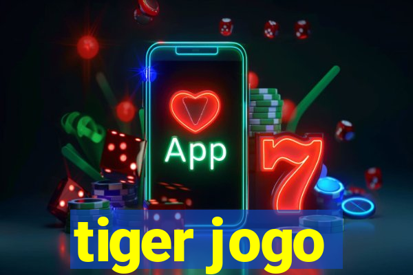 tiger jogo