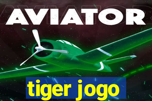 tiger jogo