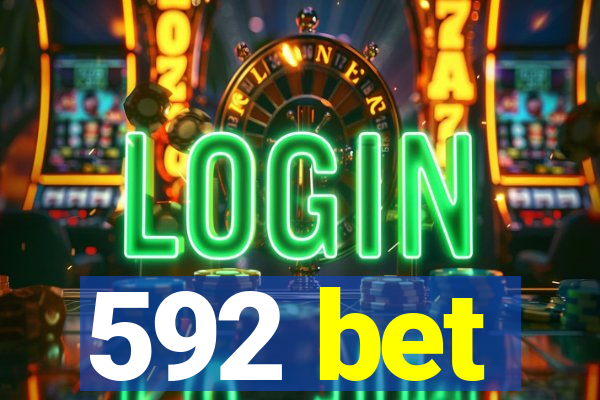 592 bet