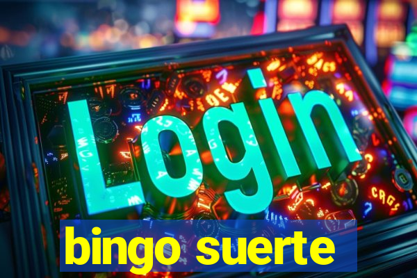 bingo suerte