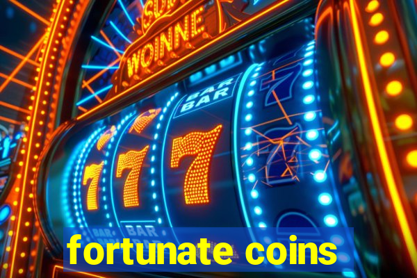 fortunate coins