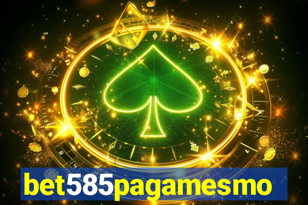 bet585pagamesmo