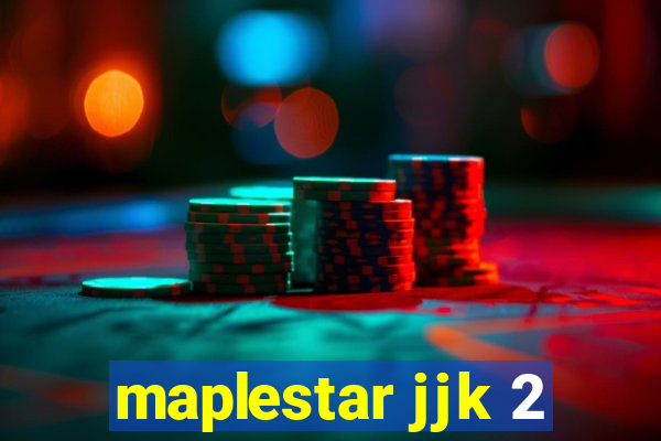 maplestar jjk 2