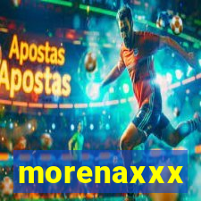 morenaxxx