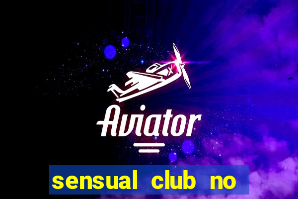 sensual club no esporte interativo