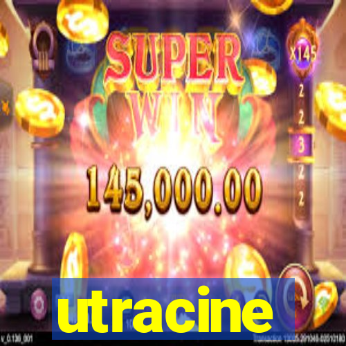 utracine