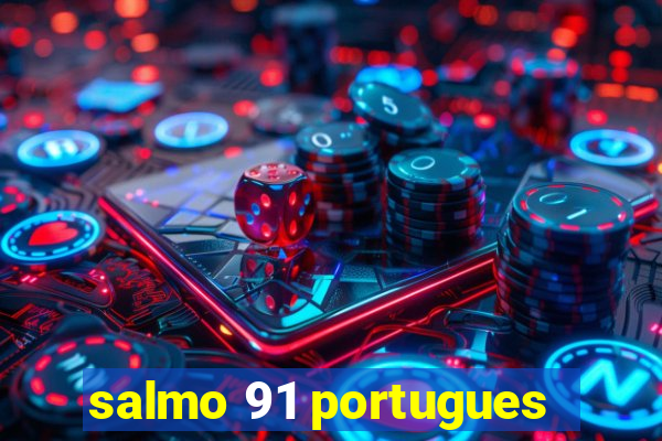 salmo 91 portugues