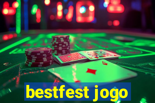 bestfest jogo