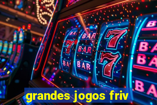 grandes jogos friv