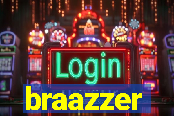 braazzer