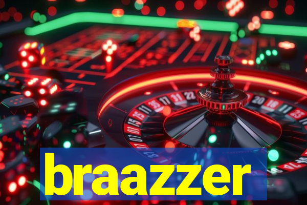 braazzer