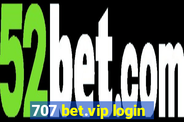 707 bet.vip login