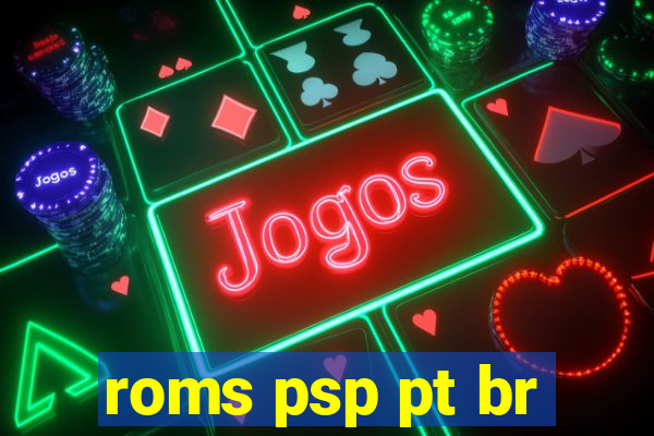 roms psp pt br