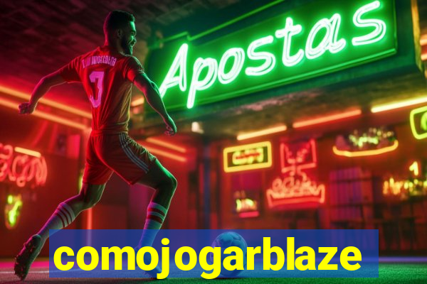 comojogarblaze