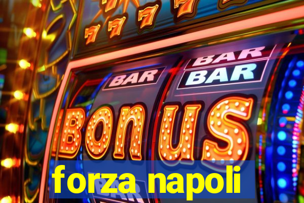 forza napoli