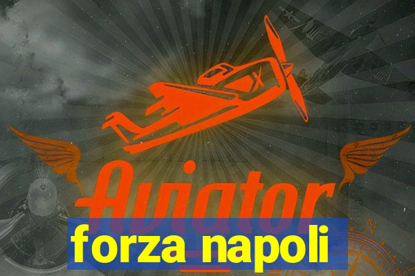 forza napoli