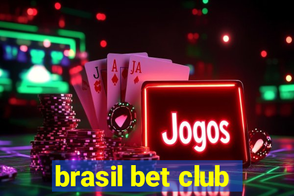 brasil bet club