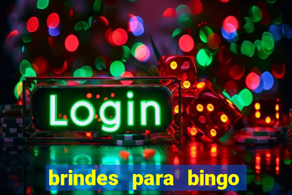 brindes para bingo de empresa