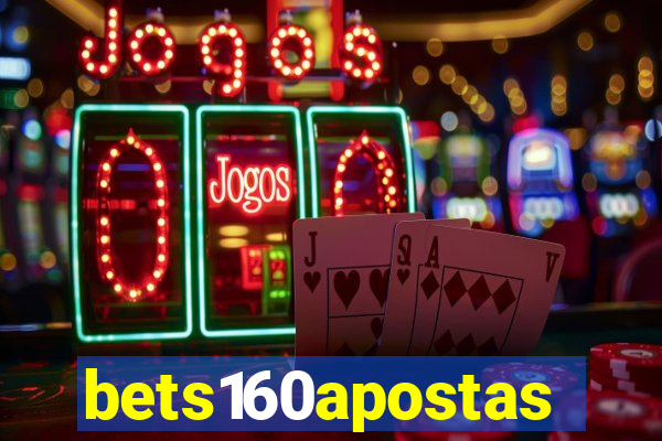 bets160apostas