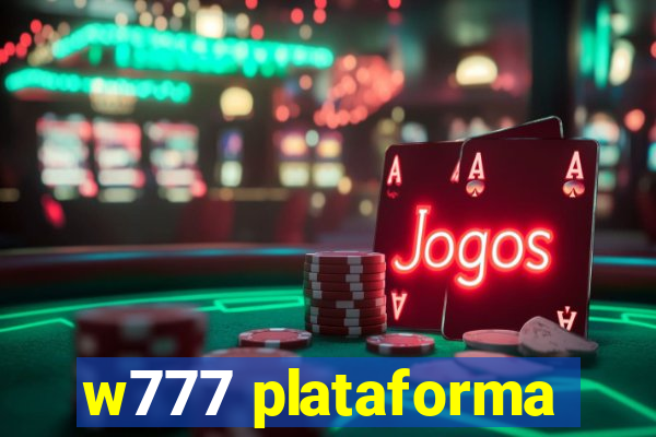 w777 plataforma