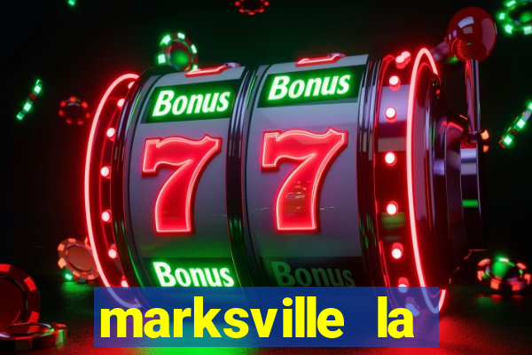 marksville la paragon casino