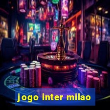 jogo inter milao