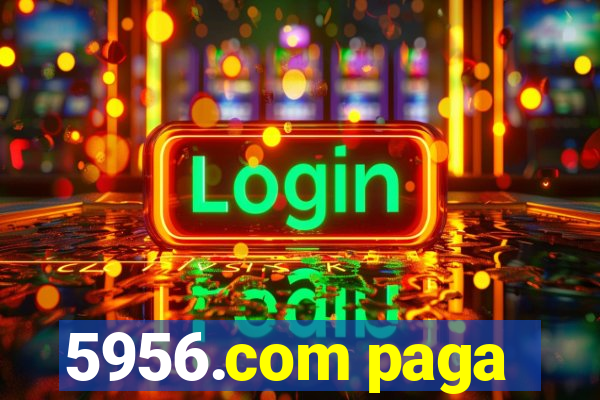 5956.com paga