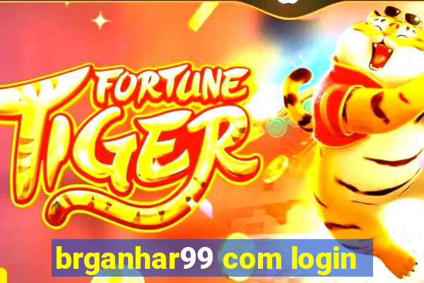 brganhar99 com login