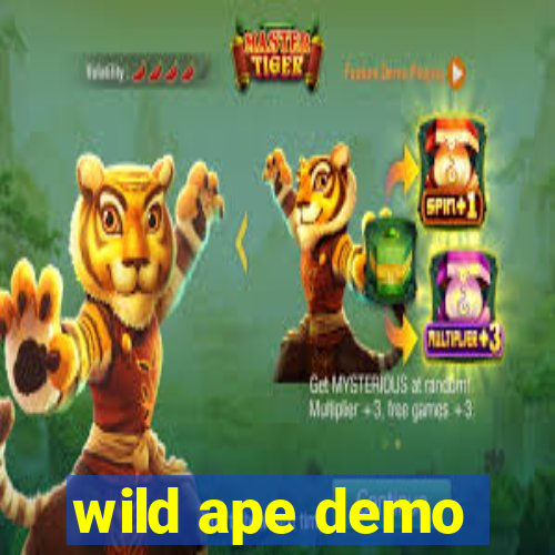 wild ape demo