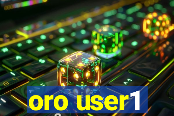 oro user1