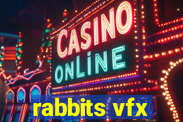 rabbits vfx