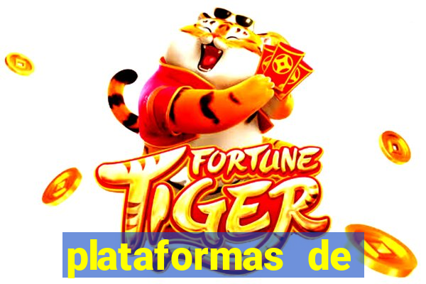 plataformas de apostas jogo do tigre