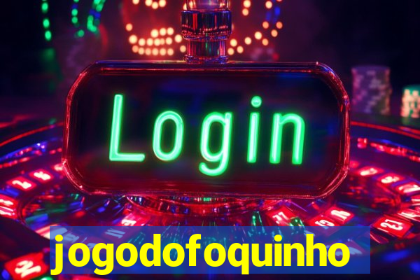 jogodofoquinho