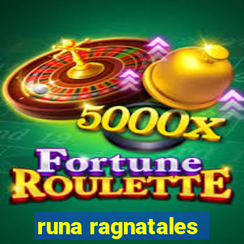 runa ragnatales