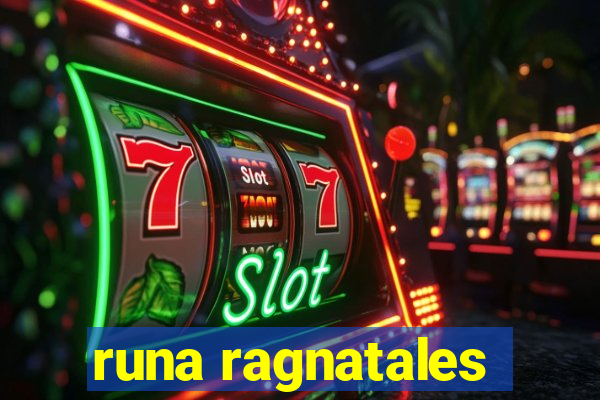 runa ragnatales