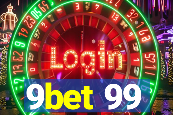 9bet 99