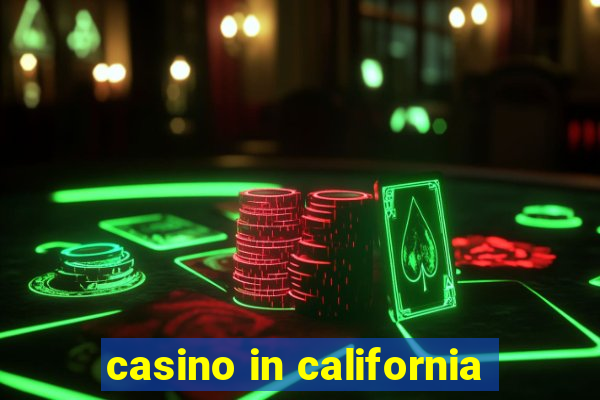 casino in california