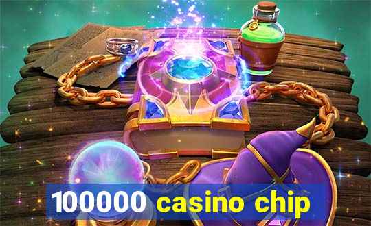 100000 casino chip