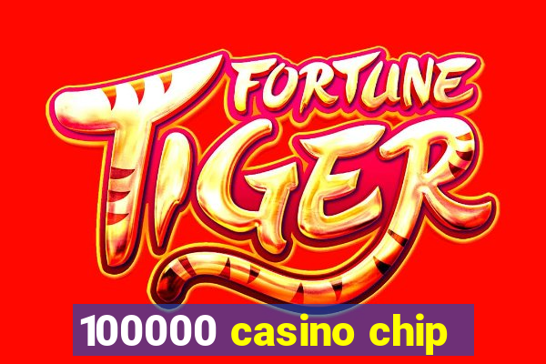 100000 casino chip