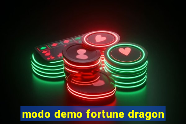 modo demo fortune dragon